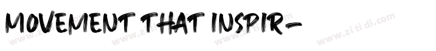 Movement that inspir字体转换
